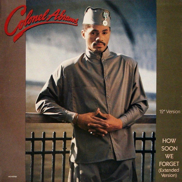 Colonel Abrams – How Soon We Forget (Extended Version) 12'' Maxi Single Plak (Early House)
