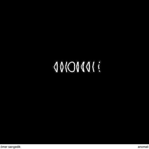 Ömer Sarıgedik – Anomali CD