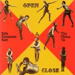 Fela Ransome Kuti & The Africa '70, Fela Ransome-Kuti & The Africa 70 – Open & Close / Afrodisiac CD