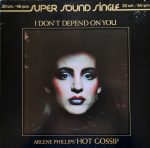Arlene Phillips' Hot Gossip – I Don't Depend On You 12” Maxi Single Plak
