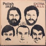 Extra Ball – Go Ahead LP Plak