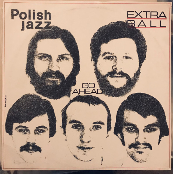 Extra Ball – Go Ahead LP Plak