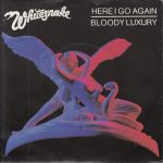 Whitesnake – Here I Go Again / Bloody Luxury 45lik Plak