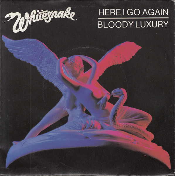 Whitesnake – Here I Go Again / Bloody Luxury 45lik Plak