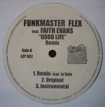 Funkmaster Flex Featuring Faith Evans – Good Life (The Remixes) 12'' Maxi Single Plak