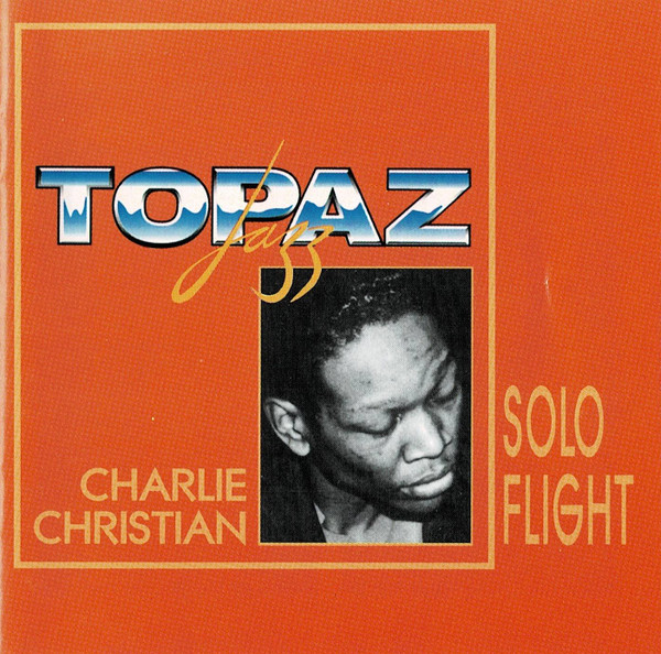 Charlie Christian – Solo Flight CD