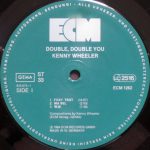 Kenny Wheeler, Mike Brecker, John Taylor, David Holland, Jack Dejohnette – Double, Double You LP Plak - Görsel 3
