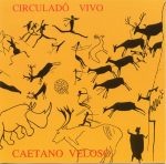 Caetano Veloso – Circuladô Vivo CD