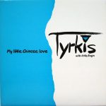 Tyrkis with Atilla Engin – My Little Chinese Love LP Plak