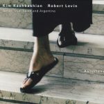Kim Kashkashian / Robert Levin – Asturiana: Songs From Spain And Argentina CD