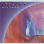 Kevin Braheny – The Way Home CD (Ambient)