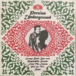 Persian Underground (Garage Rock, Beat And Psychedelic Sounds From The Iranian 60's & 70's Scene) LP Plak
