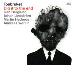 Tonbruket – Dig It To The End CD