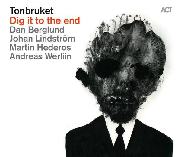 Tonbruket – Dig It To The End CD