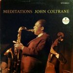 John Coltrane – Meditations LP Plak