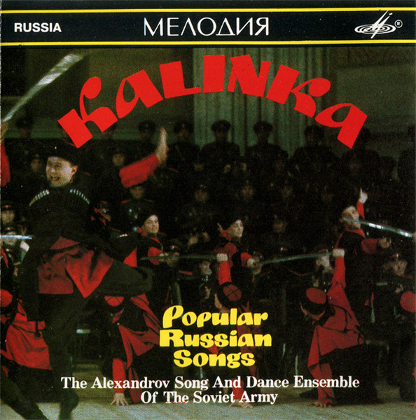 The Alexandrov Song And Dance Ensemble Of The Soviet Army – Kalinka - Popular Russian Songs CD
