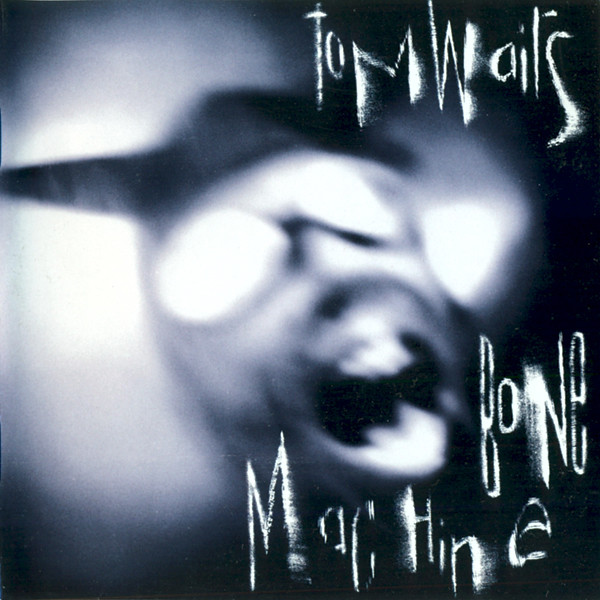 Tom Waits – Bone Machine CD