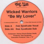 Wicked Warriors – Be My Lover 12'' Maxi Single Plak (Early House)