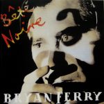 Bryan Ferry – Bête Noire CD