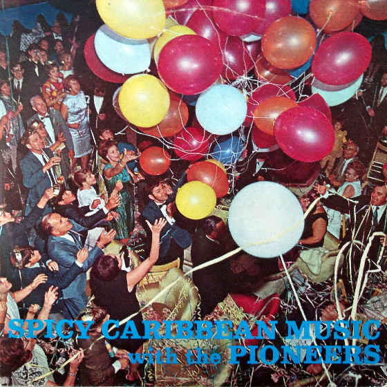 The Pioneers – Spicy Caribbean Music With The Pioneers LP Plak