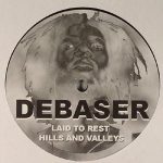 Debaser – Laid To Rest / Hills And Valleys 12” Maxi Single Plak (Jungle)