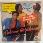 Gibson Brothers – My Heart's Beating Wild (Tic... Tac... Tic... Tac...) 45lik Plak - Görsel 2