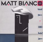 Matt Bianco – Yeh Yeh 12'' Maxi Single Plak