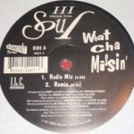 III Frum Tha Soul – What Cha Missin' 12'' Maxi Single Plak
