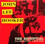 John Lee Hooker – The Essential - From: Shake It Baby to Boom Boom CD