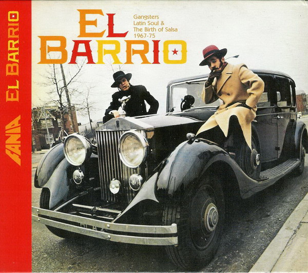 El Barrio: Gangsters, Latin Soul & The Birth Of Salsa 1967-75 CD