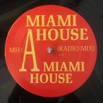 Miami House – Miami House 12'' Maxi Single Plak (Early House)
