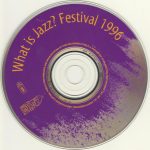 What Is Jazz? Festival 1996 CD - Görsel 3
