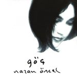 Nazan Öncel – Göç CD