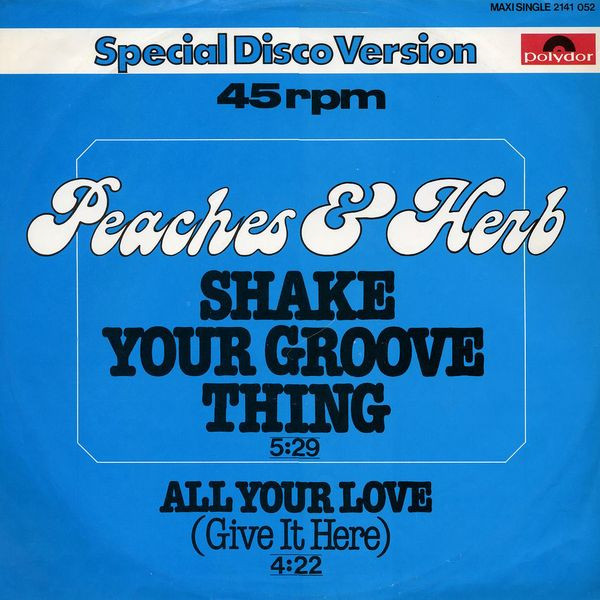 Peaches & Herb – Shake Your Groove Thing 12'' Maxi Single Plak