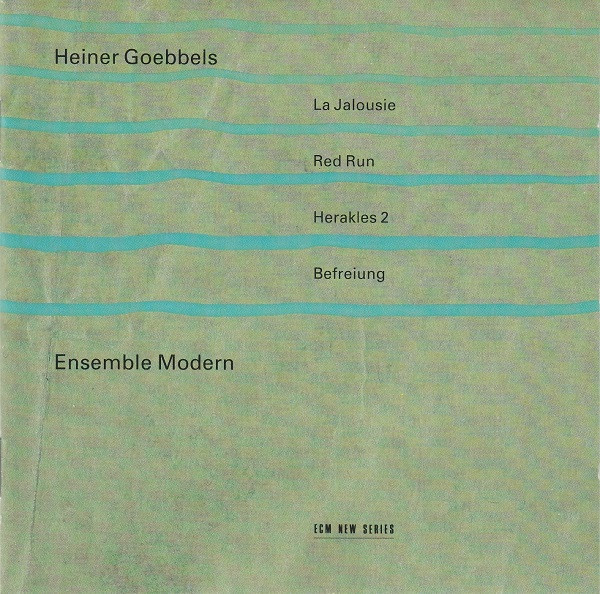Heiner Goebbels - Ensemble Modern – La Jalousie / Red Run / Herakles 2 / Befreiung CD