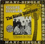 Reggae Regular – The Black Starliner 12'' Maxi Single Plak