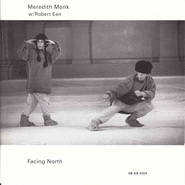 Meredith Monk W/ Robert Een – Facing North CD