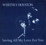 Whitney Houston – Saving All My Love For You 12'' Maxi Single Plak