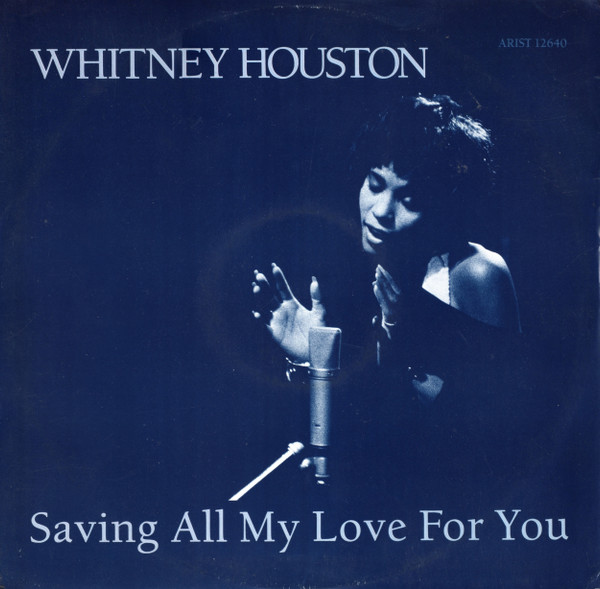 Whitney Houston – Saving All My Love For You 12'' Maxi Single Plak