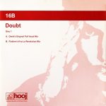 16B – Doubt 12'' Maxi Single Plak (Progressive House)