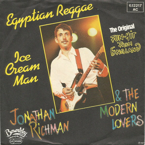 Jonathan Richman & The Modern Lovers – Egyptian Reggae / Ice Cream Man 45lik Plak