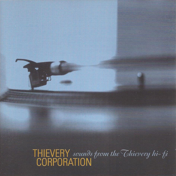 Thievery Corporation – Sounds From The Thievery Hi-Fi CD (Future Jazz)