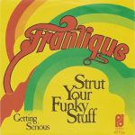Frantique – Strut Your Funky Stuff 45lik Plak