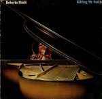 Roberta Flack – Killing Me Softly LP Plak