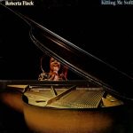 Roberta Flack – Killing Me Softly LP Plak