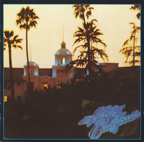 Eagles – Hotel California CD