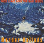 Nick Cave And The Bad Seeds – Murder Ballads CD