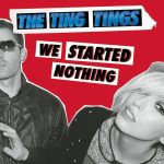 The Ting Tings – We Started Nothing CD