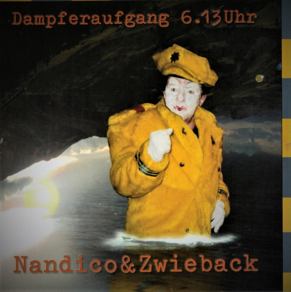Nandico & Zwieback – Dampferaufgang 6.13Uhr CD