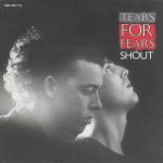 Tears For Fears – Shout 45lik Plak